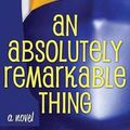 Cover Art for 9781643580814, An Absolutely Remarkable Thing (Platinum Spotlight) by Hank Green