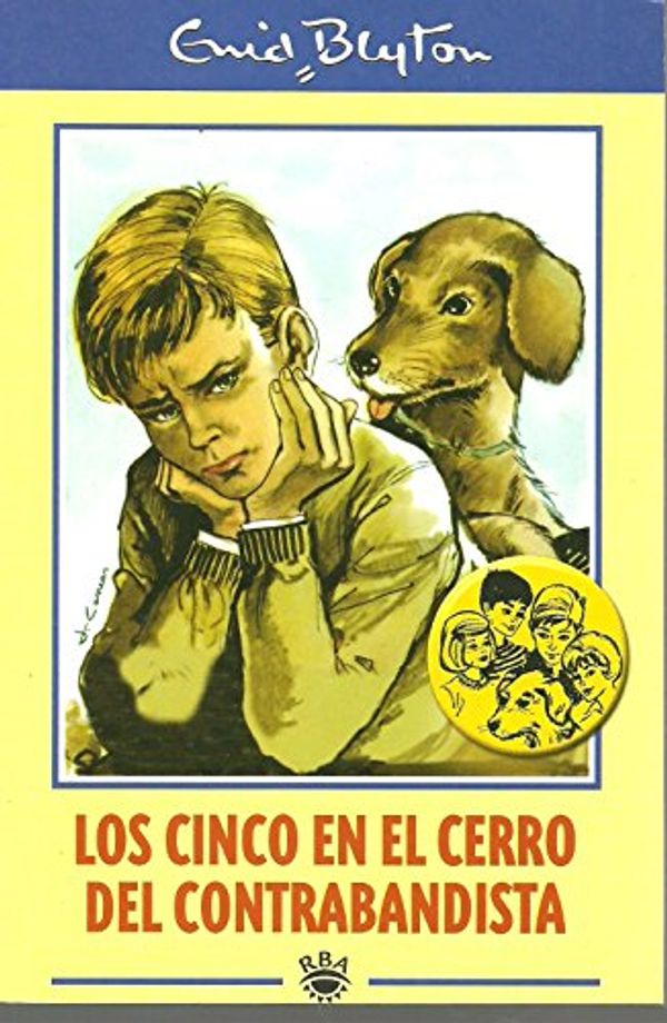 Cover Art for 9788447318841, Los Cinco en el cerro del contrabandista by Enid Blyton