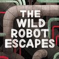 Cover Art for 9781432859909, The Wild Robot Escapes by Peter Brown