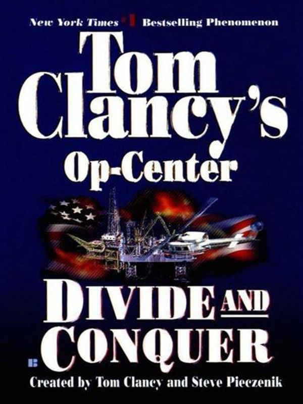 Cover Art for 9781101003664, Divide and Conquer by Tom Clancy, Steve Pieczenik