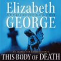 Cover Art for 9780061991691, This Body of Death by Elizabeth George, John Lee, Elizabeth George