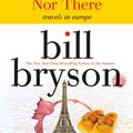 Cover Art for 9780062417428, Neither Here Nor There: by Bill Bryson