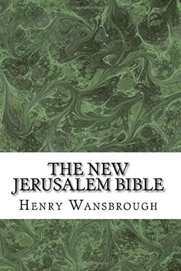 Cover Art for 9781548546052, The New Jerusalem Bible by Henry Wansbrough
