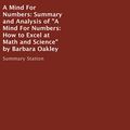 Cover Art for B01G28HBUA, Summary and Analysis of a Mind for Numbers: How to Excel at Math and Science by Barbara Oakley by Summary Station