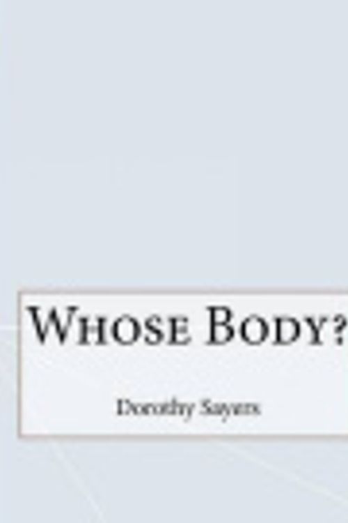 Cover Art for 9781518663703, Whose Body? by Dorothy Leigh Sayers