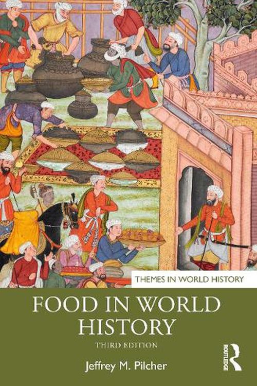Cover Art for 9781032351490, Food in World History by Jeffrey M. Pilcher