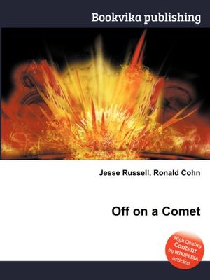 Cover Art for 9785511994833, Off on a Comet by Jesse Russell