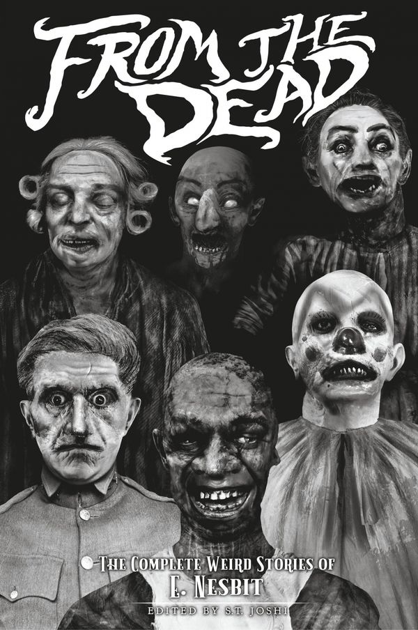 Cover Art for 9781614982142, From the DeadThe Complete Weird Stories of E. Nesbit by E. Nesbit