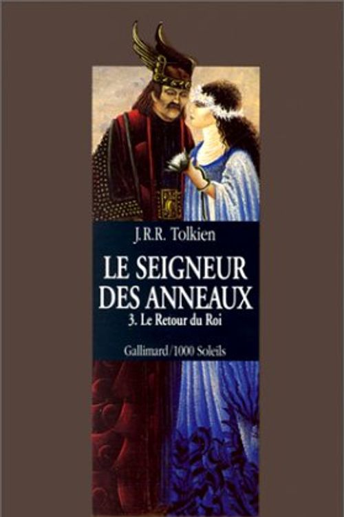 Cover Art for 9780828816489, Le Seigneur des Anneaux, Volume 3: Le Retour du Roi (The Lord of the Rings, Volume 3: The Return of the King, French Edition) by J.r.r. Tolkien