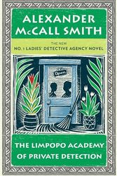 Cover Art for 9780307398284, The Limpopo Academy of Private Detection by McCall Smith, Alexander