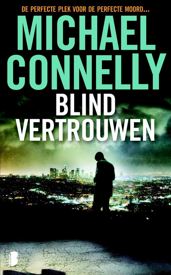 Cover Art for 9789460233012, Blind vertrouwen by Michael Connelly