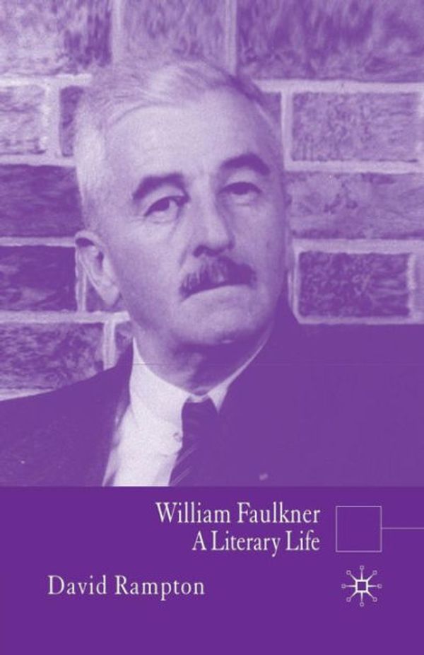 Cover Art for 9781349523955, William Faulkner 2008A Literary Life by D. Rampton