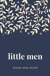 Cover Art for 9781652829836, Little Men by Alcott, Louisa May