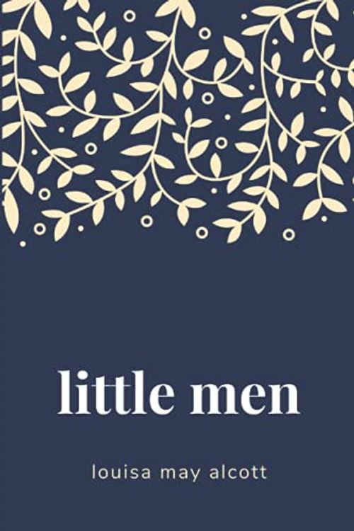 Cover Art for 9781652829836, Little Men by Alcott, Louisa May