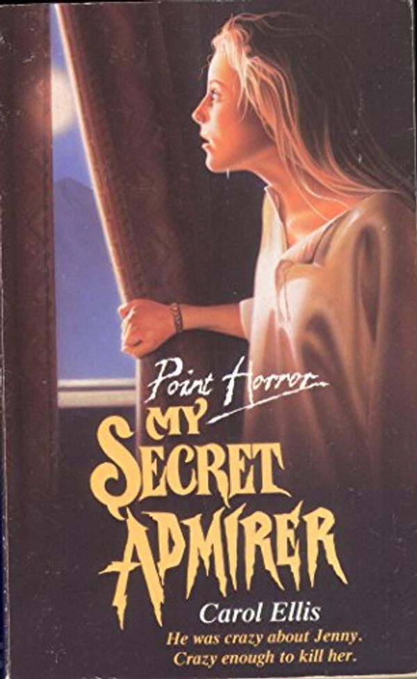 Cover Art for 9780590765220, My Secret Admirer by Carol Ellis