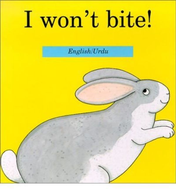 Cover Art for 9781572270824, I Won't Bite by Rod Campbell