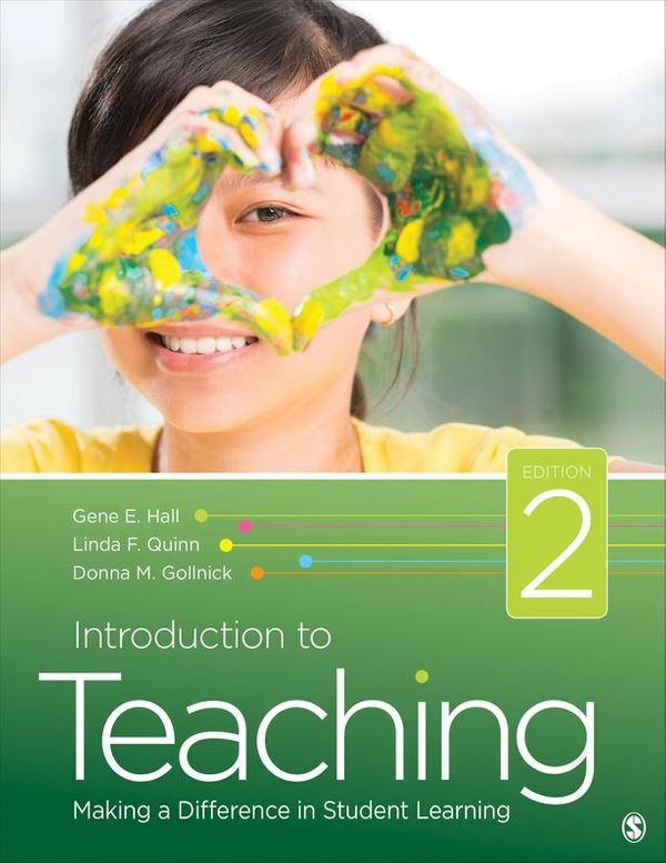 Cover Art for 9781483365039, Introduction to Teaching by Gene E. Hall, Linda F. Quinn, Donna M. Gollnick