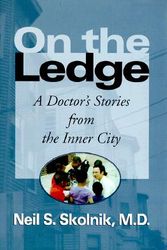 Cover Art for 9780571198832, On the Ledge: A Doctor's Stories from the Inner City by Neil S., M.D. Skolnik