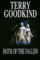 Cover Art for 9781250806659, Faith of the Fallen by Terry Goodkind