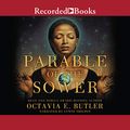 Cover Art for B01BEJNPUW, Parable of the Sower by Octavia E. Butler