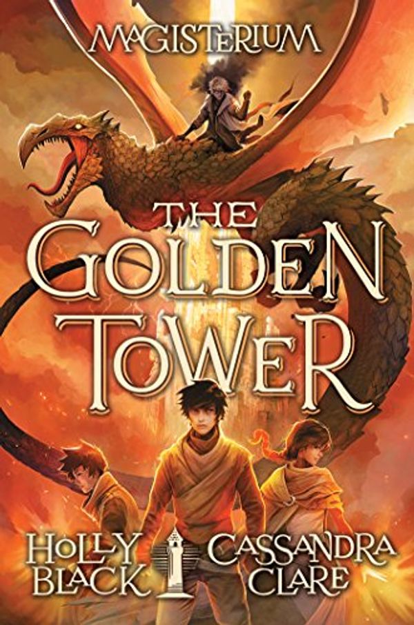 Cover Art for B078TN72LP, The Golden Tower (Magisterium #5) by Holly Black, Cassandra Clare