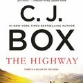 Cover Art for 9781250121936, The Highway by C J. Box