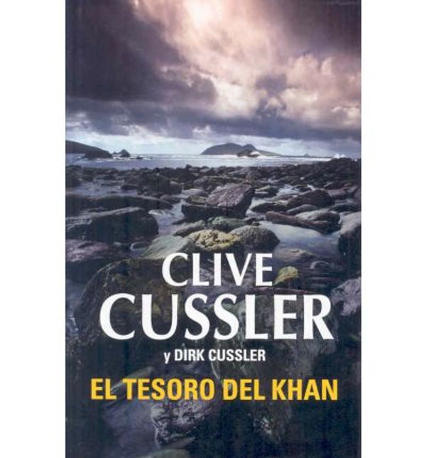 Cover Art for 9788401336614, El tesoro del Khan / Treasure of Khan by Clive Cussler, Dirk Cussler