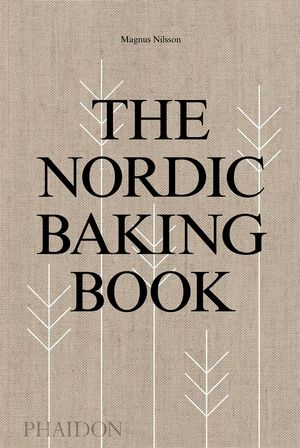 Cover Art for 9780714876849, The Nordic Baking Book by Magnus Nilsson