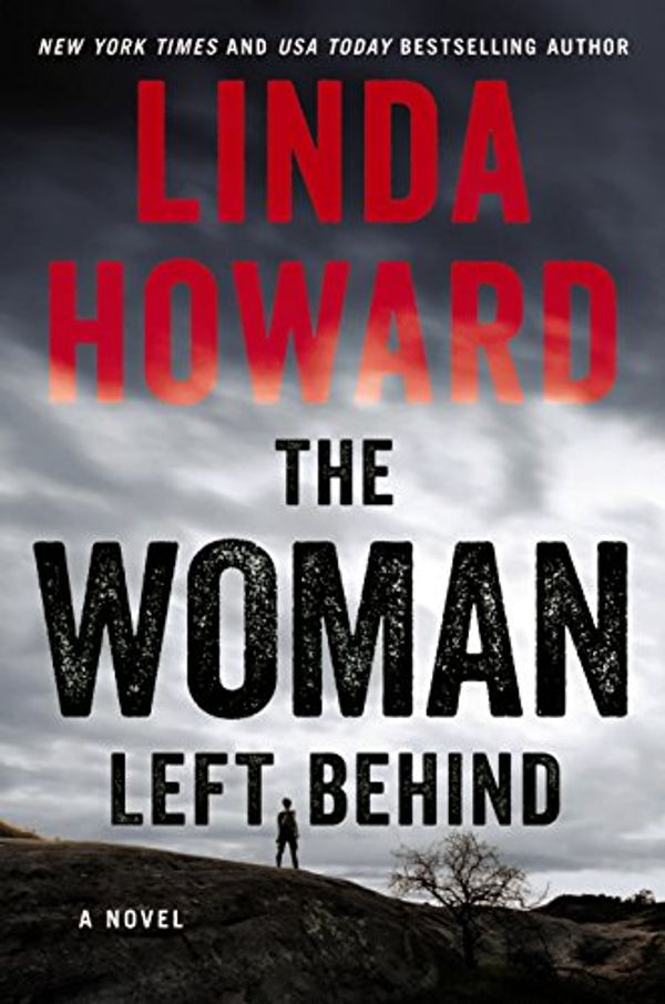 Cover Art for 9780062748782, The Woman Left Behind by Linda Howard
