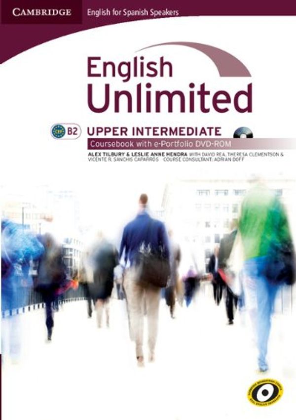 Cover Art for 9788483236901, English Unlimited for Spanish Speakers Upper Intermediate Coursebook with E-portfolio by Leslie Anne Hendra