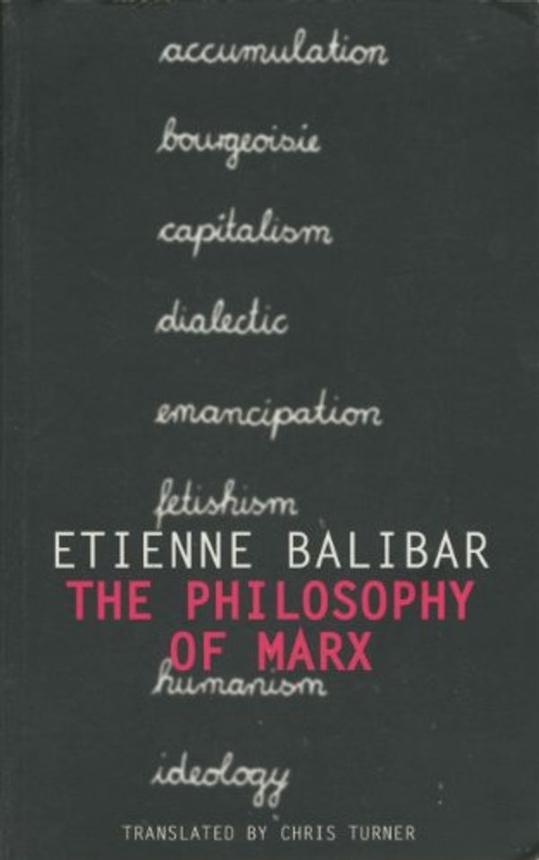 Cover Art for 9781859840467, The Philosophy of Marx by Etienne Balibar