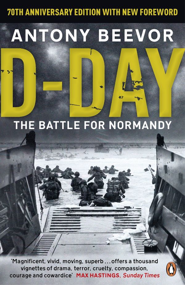 Cover Art for 9780241968970, D-Day: The Battle for Normandy by Antony Beevor