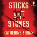 Cover Art for B085F2TV6M, Sticks and Stones by Katherine Firkin