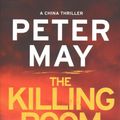 Cover Art for 9781681440835, The Killing RoomChina Thrillers by Peter May