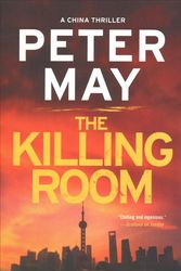 Cover Art for 9781681440835, The Killing RoomChina Thrillers by Peter May