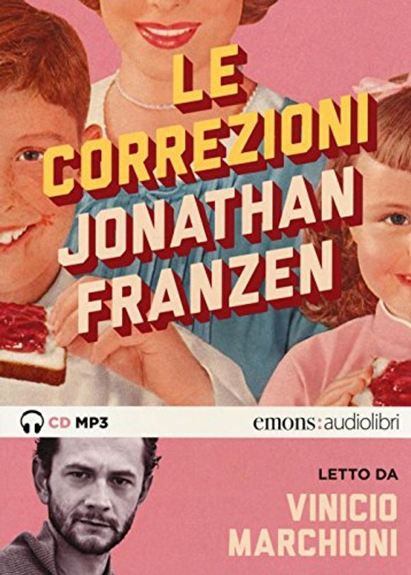 Cover Art for 9788869861109, Le correzioni letto da Vinicio Marchioni. Audiolibro. 2 CD Audio formato MP3 by Jonathan Franzen