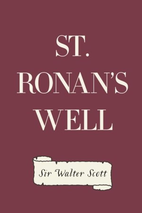 Cover Art for 9781522993247, St. Ronan's Well by Walter Scott