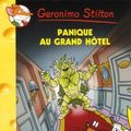 Cover Art for B00YW4YKCY, Geronimo Stilton - Panique Au Grand Hotel N49 (French Edition) by Stilton, Geronimo (2010) Paperback by Geronimo Stilton