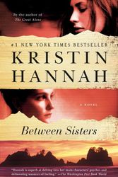Cover Art for 9781441866998, Between Sisters by Kristin Hannah