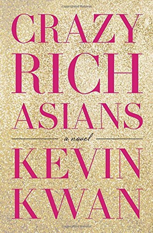 Cover Art for 9780385536974, Crazy Rich Asians by Kevin Kwan