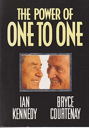 Cover Art for 9781875574308, The Power of One to One by Kennedy Ian, Courtenay Bryce
