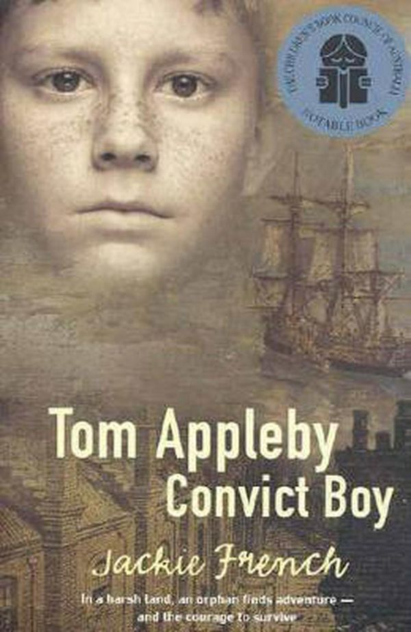 Cover Art for 9780207199424, Tom Appleby Convict Boy by Jackie French