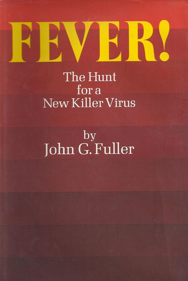 Cover Art for 9781483546490, Fever! by John G. Fuller
