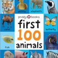 Cover Art for 9780312529147, First 100 Animals Padded (Large) by Roger Priddy