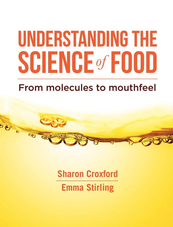Cover Art for 9781760639075, Understanding the Science of Food by Emma Stirling, Sharon Croxford