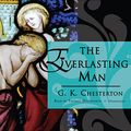 Cover Art for 9781441704672, The Everlasting Man by G. K. Chesterton