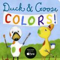 Cover Art for 9780553508079, Duck & Goose Colors by Tad Hills