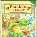 Cover Art for 9780439040686, Franklin Is Messy by Paulette Bourgeois
