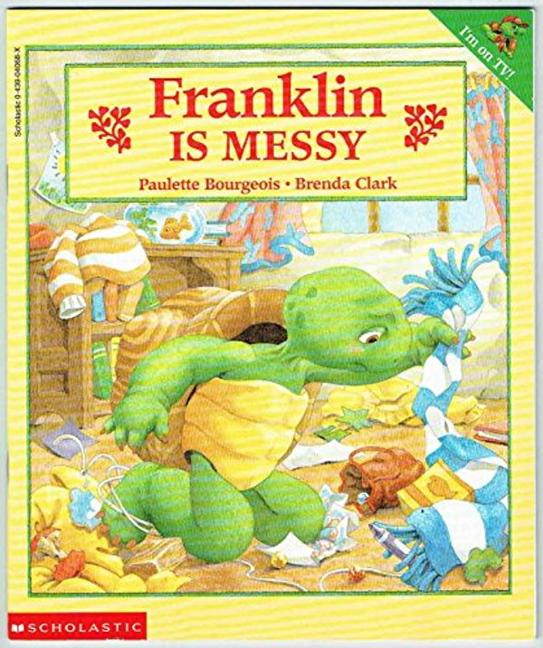 Cover Art for 9780439040686, Franklin Is Messy by Paulette Bourgeois