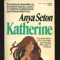 Cover Art for 9780449234976, Katherine by Anya Seton